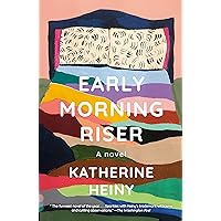 Early Morning Riser: A novel Early Morning Riser: A novel Kindle Paperback Audible Audiobook Hardcover