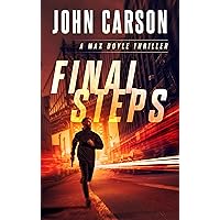 Final Steps - A Max Doyle Thriller (Max Doyle Series Book 1) Final Steps - A Max Doyle Thriller (Max Doyle Series Book 1) Kindle