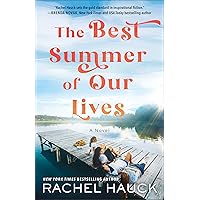The Best Summer of Our Lives: (Inspirational Religious Fiction with Romance and Friendship Drama Set in the Late 1970s and 1990s)