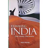 Remaking India: One Country, One Destiny Remaking India: One Country, One Destiny Hardcover Paperback