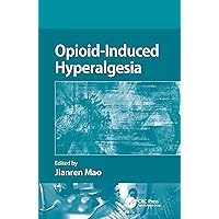 Opioid-Induced Hyperalgesia Opioid-Induced Hyperalgesia Paperback Hardcover