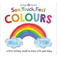See Touch Feel Colours (UK Edition) See Touch Feel Colours (UK Edition) Board book