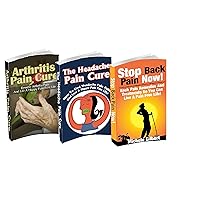 The Pain Management Box Set: How To Find Headache, Arthritis And Back Pain Relief: Pain Relief To Live A Happy Pain Free Life! (Pain Management,Happy Pain Free Life) The Pain Management Box Set: How To Find Headache, Arthritis And Back Pain Relief: Pain Relief To Live A Happy Pain Free Life! (Pain Management,Happy Pain Free Life) Kindle Paperback