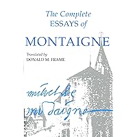 The Complete Essays of Montaigne The Complete Essays of Montaigne Paperback Kindle Leather Bound Audio CD