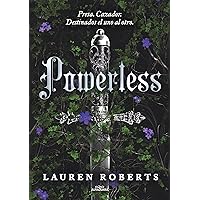 Powerless (Saga Powerless 1): Presa. Cazador. Destinados el uno al otro. ¡Un fenómeno de Booktok! (Spanish Edition) Powerless (Saga Powerless 1): Presa. Cazador. Destinados el uno al otro. ¡Un fenómeno de Booktok! (Spanish Edition) Kindle Audible Audiobook Paperback Hardcover