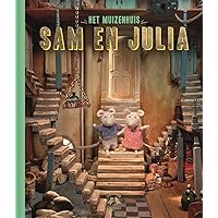 Het Muizenhuis: Sam en Julia Het Muizenhuis: Sam en Julia Hardcover