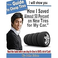 How to Get the Cheapest Price on Tires for your Car. How to Get the Cheapest Price on Tires for your Car. Kindle