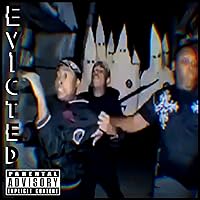 Evicted (feat. Chicken Piece, Baby Tremblé) [Explicit]