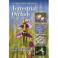 Conservation Methods for Terrestrial Orchids Conservation Methods for Terrestrial Orchids eTextbook Hardcover