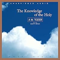The Knowledge of the Holy The Knowledge of the Holy Audible Audiobook Paperback Kindle Hardcover Audio CD