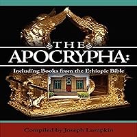 The Apocrypha: Including Books from the Ethiopic Bible The Apocrypha: Including Books from the Ethiopic Bible Audible Audiobook Paperback Kindle Hardcover