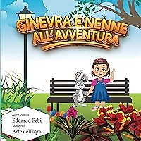 Ginevra e Nenne all’ avventura Ginevra e Nenne all’ avventura Audible Audiobook Kindle Paperback