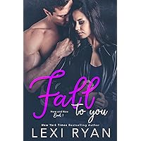 Fall to You (Here and Now Book 2) Fall to You (Here and Now Book 2) Kindle Audible Audiobook Paperback