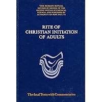 Rite of Christian Initiation of Adults Rite of Christian Initiation of Adults Paperback