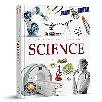 Knowledge Encyclopedia: Science (Knowledge Encyclopedia For Children) Knowledge Encyclopedia: Science (Knowledge Encyclopedia For Children) Hardcover