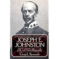 Joseph E. Johnston: A Civil War Biography (Norton Paperback) Joseph E. Johnston: A Civil War Biography (Norton Paperback) Paperback Kindle Hardcover