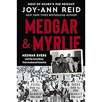 Medgar and Myrlie: Medgar Evers and the Love Story That Awakened America Medgar and Myrlie: Medgar Evers and the Love Story That Awakened America Hardcover Audible Audiobook Kindle Audio CD