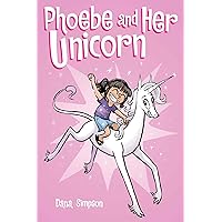 Phoebe and Her Unicorn (Volume 1) Phoebe and Her Unicorn (Volume 1) Paperback Kindle Hardcover