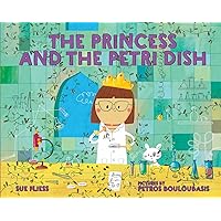 The Princess and the Petri Dish The Princess and the Petri Dish Hardcover Kindle