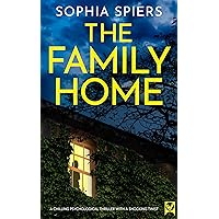 The Family Home: A chilling psychological thriller with a shocking twist
