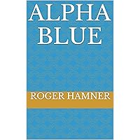 Alpha Blue Alpha Blue Kindle