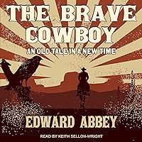 The Brave Cowboy: An Old Tale in a New Time The Brave Cowboy: An Old Tale in a New Time Audible Audiobook Paperback Kindle Hardcover Audio CD