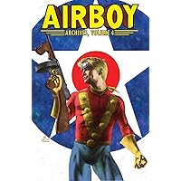 Airboy Archives Vol. 4 Airboy Archives Vol. 4 Kindle Paperback