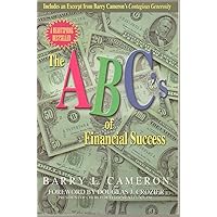 The ABC's of Financial Success, Biblical Principles That Teach How to Get Out From Under the Burden and Bondage of Debt and Enable You to Declare Your Own Financial Independence - Scripture From the NIV Holy Bible - 2005 Edition