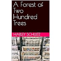 A Forest of Two Hundred Trees