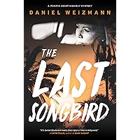 The Last Songbird (A Pacific Coast Highway Mystery Book 1) The Last Songbird (A Pacific Coast Highway Mystery Book 1) Kindle Paperback