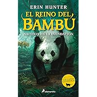 Nacidos en la inundación / Bamboo Kingdom 1 (El reino del bambú) (Spanish Edition) Nacidos en la inundación / Bamboo Kingdom 1 (El reino del bambú) (Spanish Edition) Kindle Paperback