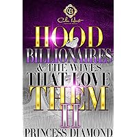Hood Billionaires & The Wives That Love Them 2: An African American Romance Hood Billionaires & The Wives That Love Them 2: An African American Romance Kindle