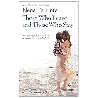 Those Who Leave and Those Who Stay (Neapolitan Novels Book 3) Those Who Leave and Those Who Stay (Neapolitan Novels Book 3) Kindle Paperback Audible Audiobook Hardcover MP3 CD