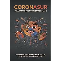 CoronAsur: Asian Religions in the Covidian Age CoronAsur: Asian Religions in the Covidian Age Kindle Paperback Hardcover