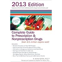 Complete Guide to Prescription and Nonprescription Drugs 2013 Complete Guide to Prescription and Nonprescription Drugs 2013 Paperback