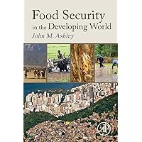 Food Security in the Developing World Food Security in the Developing World Paperback Kindle