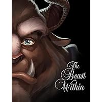 Beast Within, The-Villains, Book 2 Beast Within, The-Villains, Book 2 Hardcover Kindle Paperback