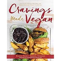 Cravings Made Vegan: 50 Plant-Based Recipes for Your Comfort Food Favorites Cravings Made Vegan: 50 Plant-Based Recipes for Your Comfort Food Favorites Hardcover Kindle