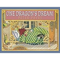 One Dragon's Dream One Dragon's Dream Hardcover Paperback