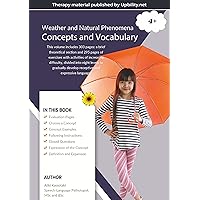 Concepts and vocabulary. WEATHER & NATURAL PHENOMENA: Weather and Natural Phenomena, enriching vocabulary Concepts and vocabulary. WEATHER & NATURAL PHENOMENA: Weather and Natural Phenomena, enriching vocabulary Kindle Paperback