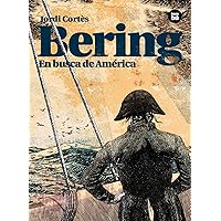 Bering: En busca de América (Descubridores exploradores) (Spanish Edition) Bering: En busca de América (Descubridores exploradores) (Spanish Edition) Paperback
