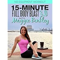 15-Minute Full Body Blast 3.0 Workout