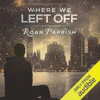 Where We Left Off: Middle of Somewhere, Book 3 Where We Left Off: Middle of Somewhere, Book 3 Audible Audiobook Kindle Paperback