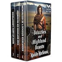 Beauties and Highland Beasts: A Scottish Medieval Highlander Romance Collection Beauties and Highland Beasts: A Scottish Medieval Highlander Romance Collection Kindle