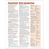 Microsoft PowerPoint 2016 Introduction Quick Reference Guide - Windows Version (Cheat Sheet of Instructions, Tips & Shortcuts - Laminated Card) Microsoft PowerPoint 2016 Introduction Quick Reference Guide - Windows Version (Cheat Sheet of Instructions, Tips & Shortcuts - Laminated Card) Pamphlet