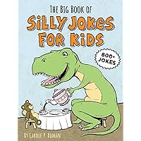 The Big Book of Silly Jokes for Kids The Big Book of Silly Jokes for Kids Paperback Kindle Spiral-bound