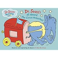 All Aboard the Circus McGurkus (Dr. Seuss Nursery Collection) All Aboard the Circus McGurkus (Dr. Seuss Nursery Collection) Board book Hardcover