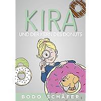 Kira und der Kern des Donuts (German Edition) Kira und der Kern des Donuts (German Edition) Kindle Audible Audiobook Audio CD