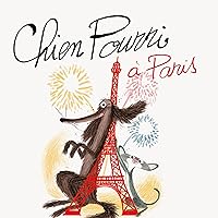 Chien Pourri à Paris: Chien Pourri Chien Pourri à Paris: Chien Pourri Paperback Audible Audiobook