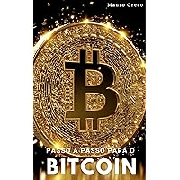Passo a passo para o Bitcoin (Portuguese Edition)